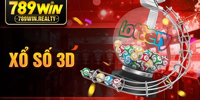Xổ Số 3D - Cơ Hội Đổi Đời Với Giải Jackpot Khủng